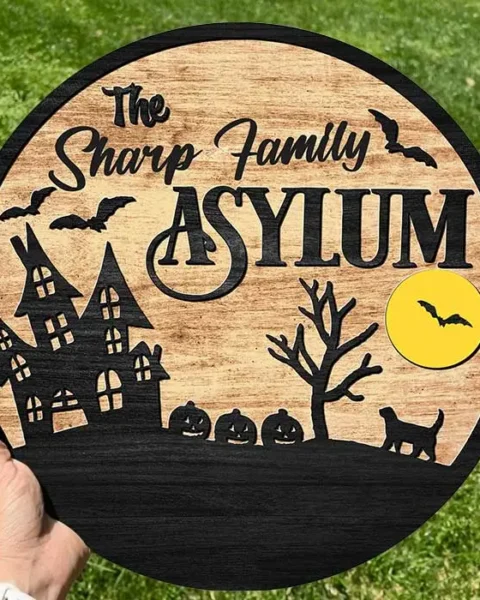 Personalized Asylum Family Sign - Halloween Gift, House Warming Gift For Family Members