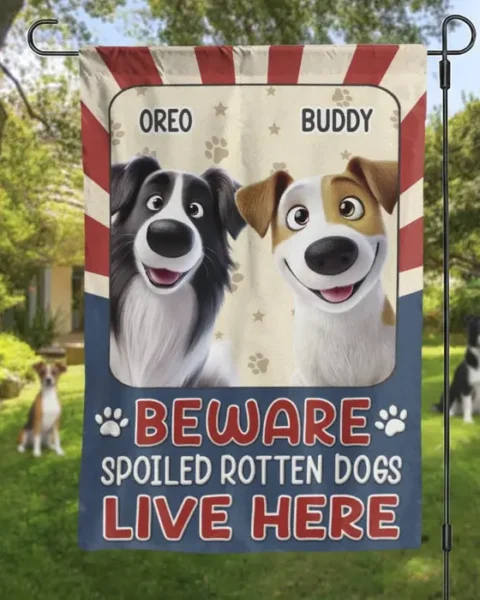 Made-to-Order Flag | Home Of Happy Spoiled Dogs