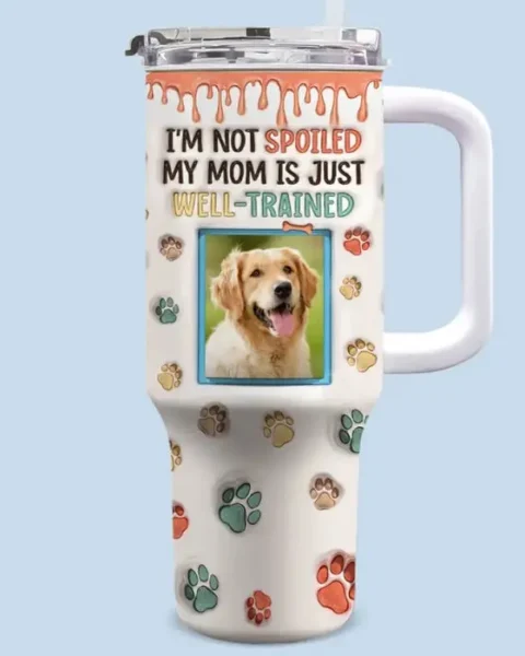 Made-to-Order Photo My Mom Is Just Well-Trained - Gift For Pet Owners, Pet Lovers