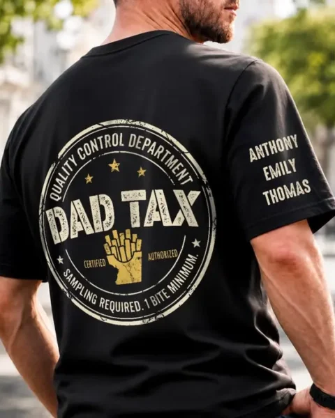 Custom-Made Dad Tax T-Shirt - Dad Tax Certified