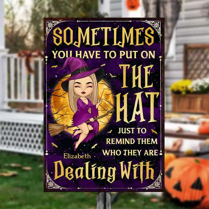 Made-to-Order Just To Remind Them Who They Are Dealing With - Gift For Witches, Gift For Yourself, Halloween Gift