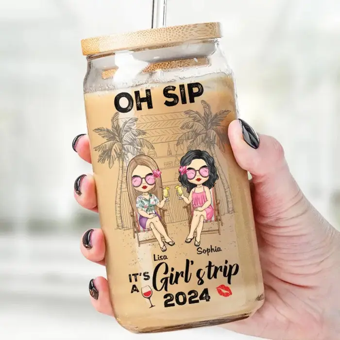 Made-to-Order Oh Sip It's A Girl's TripSummer Vacation Gift For Best Friends, BFF, Sisters