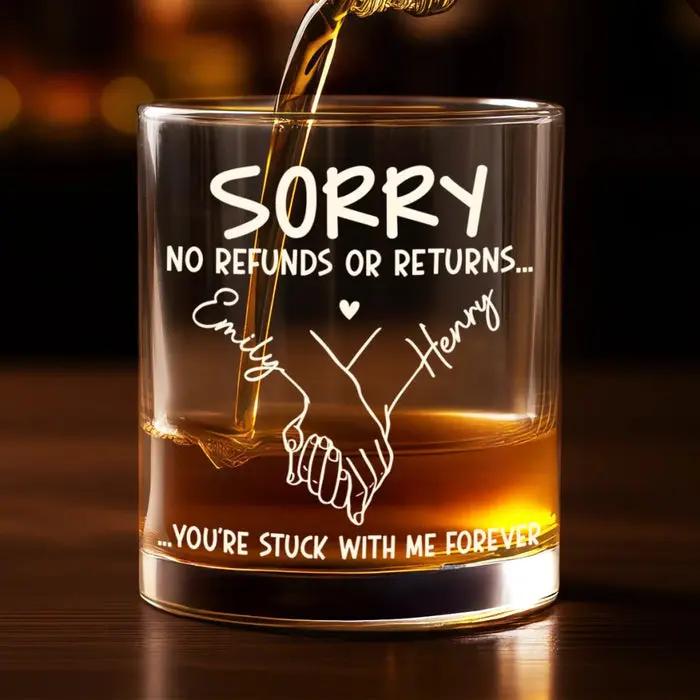 Bespoke Whiskey Glass - No Refunds, Forever Yours