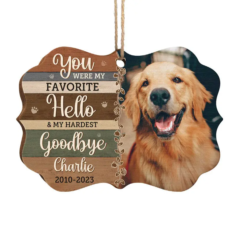 Made-to-Order Photo You Were My Favorite Hello | Wood Benelux Shaped - Christmas Gift, Sympathy Gift For Pet Owners, Pet Lovers - Image 2