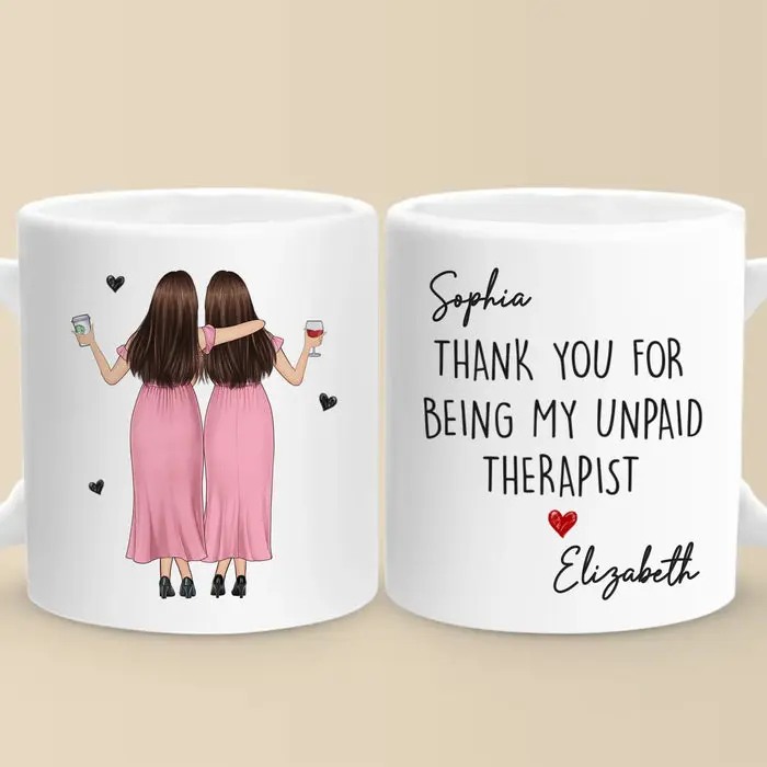 Tailored Mug - Thank You For Being My Unpaid Therapist - Image 2