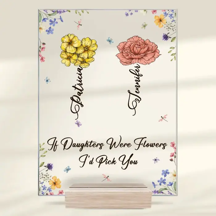 Custom-Made If Daughters Were Flowers, I'd Pick You - Gift For Mom, Daughter - Image 2