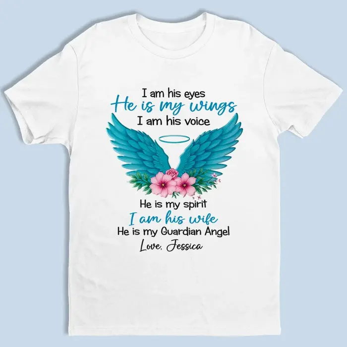 Made-to-Order He Is My Angel, I Am His Wife ~ Sympathy Gift For Family Members