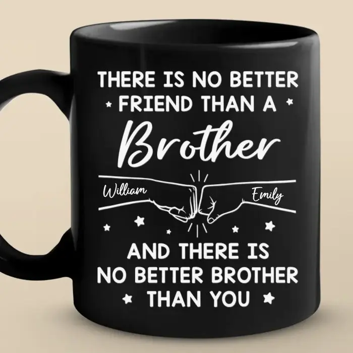 Tailored There Is No Better Friend Than A Brother ~ Gift For Family Members - Image 2