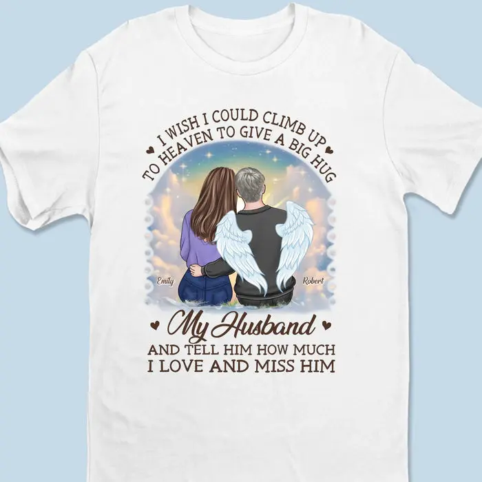 Made-to-Order I Wish I Could Climb Up To Heaven To Give A Big Hug - Sympathy Gift For Husband Wife, Anniversary - Image 2