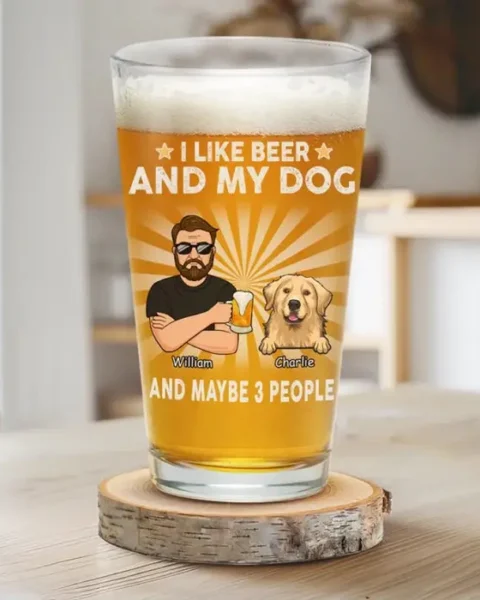 Made-to-Order I Like Beer And My Dogs - Father's Day, Gift For Pet Owners, Pet Lovers