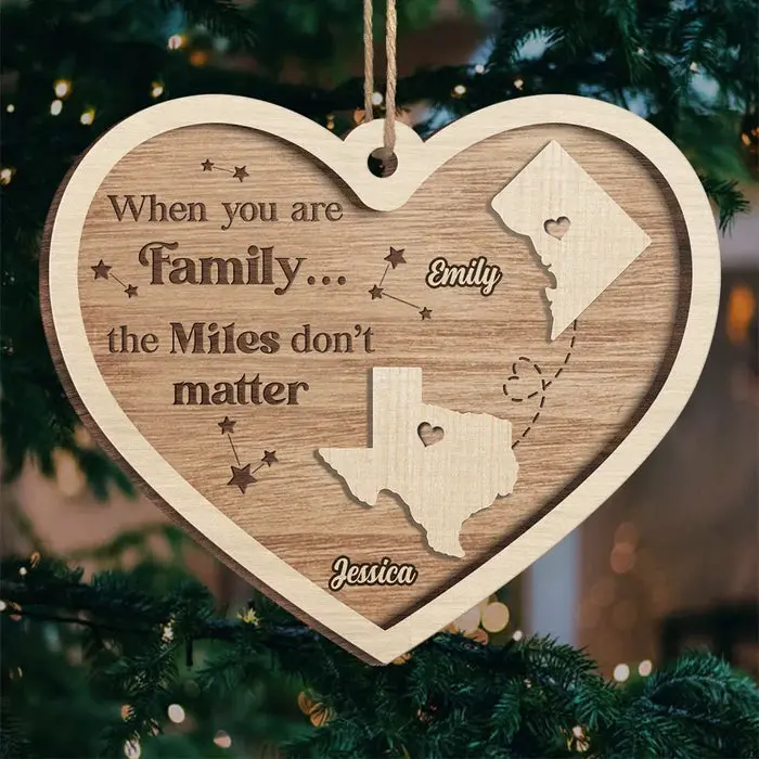 Personalized When You Are Family The Miles Don't Matter ~ Wood Custom Shaped - Christmas Gift For Family Members