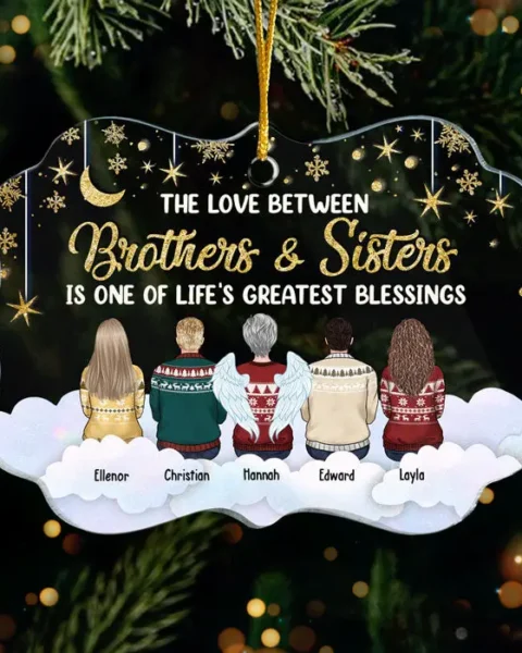 Made-to-Order The Love Between Brothers & Sisters - Gift For Siblings, Christmas Gift