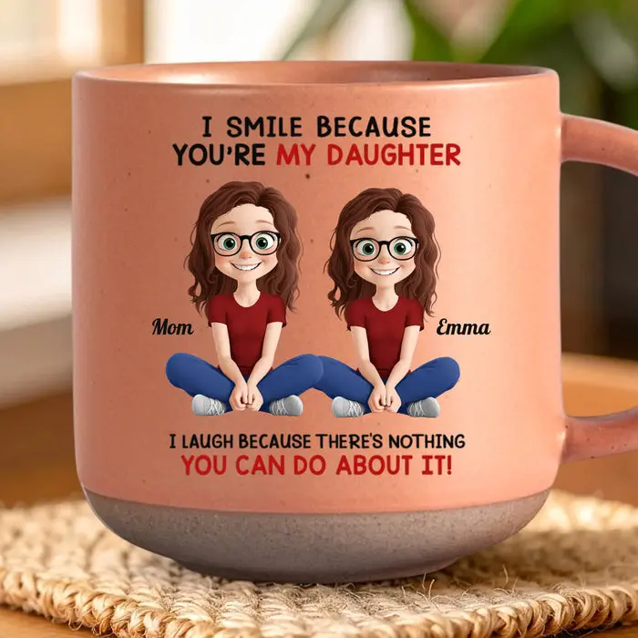 Tailored Printed Pottery Mug | I Smile Because You Are My Daughter - Image 2