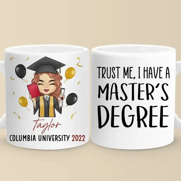 Personalized Trust Me, I Have A Master's Degree - Graduation Gift For Family Members, Siblings, Brothers, Sisters - Image 2
