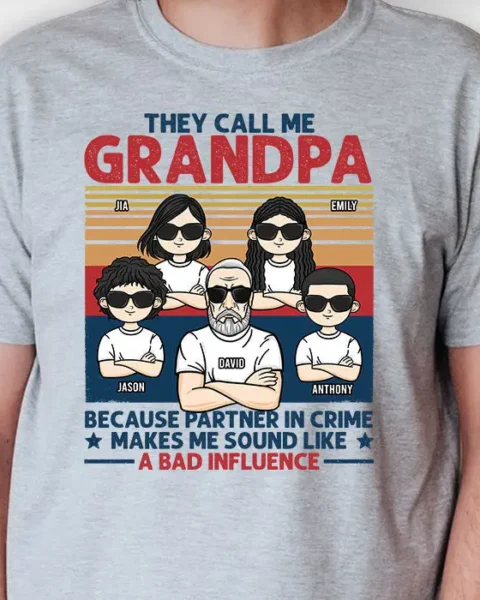 Bespoke They Call Me Grandpa Instead Of Partner In CrimeGift For Dad