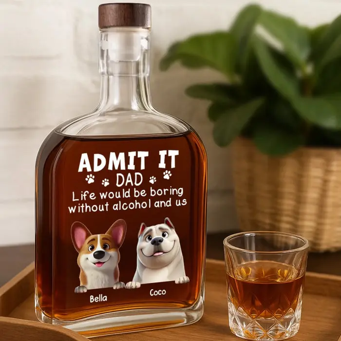 Custom-Made Whiskey Bottle ~ More Wag, Less Drag, More Dad