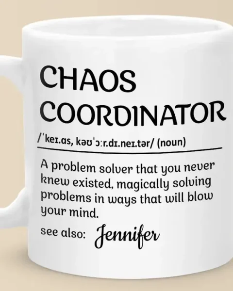 Tailored Chaos Coordinator - Gift For Coworkers, Work Friends, Colleagues