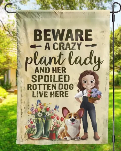 Bespoke Flag ~ Crazy Plant Lady With A Dog Boss