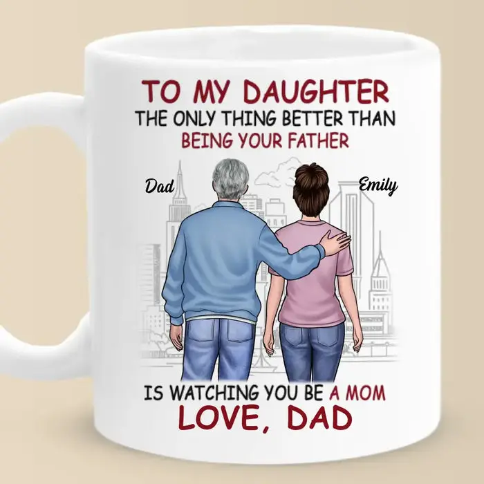 Tailored The Only Thing Better Than Being Your Father Is Watching You Be A Mom - Gift For Daughter, Granddaughter - Image 2