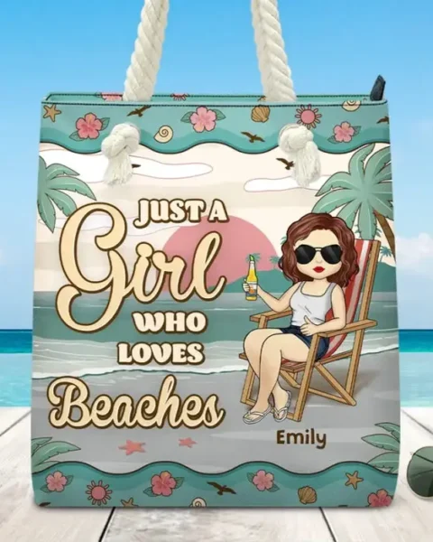 Tailored Just A Girl Who Love Beaches - Summer Vacation Gift For Best Friends, BFF, Sisters