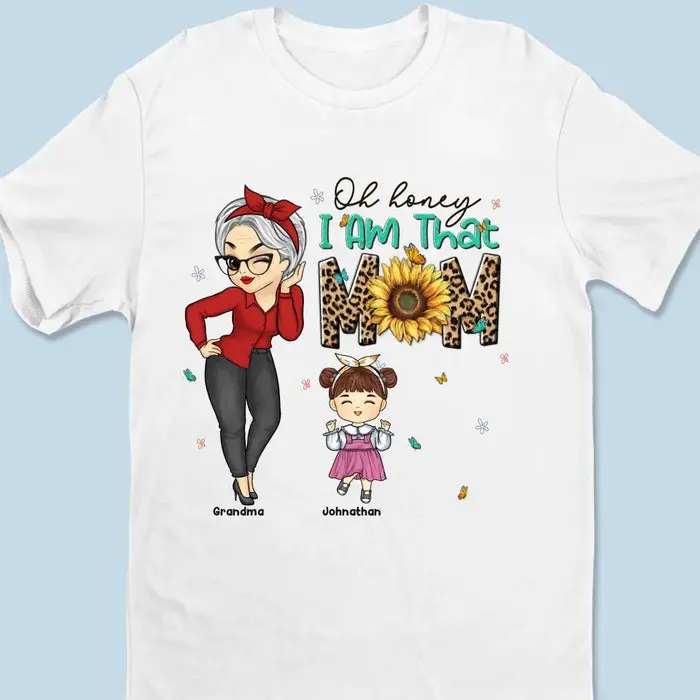 Made-to-Order Oh Honey! I'm That Grandma ~ Gift For Mom, Grandma - Image 2