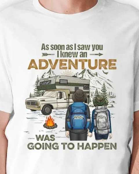 Custom-Made I Knew An Adventure Was Going To Happen - Gift For Couple, Husband Wife, Anniversary, Engagement, Wedding, Marriage, Camping Gift