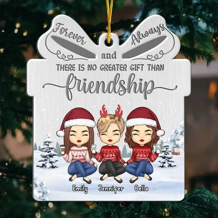 Tailored There Is No Greater Gift Than Friendship | Metal Custom Shaped - Christmas Gift For Best Friends, BFF, Sisters