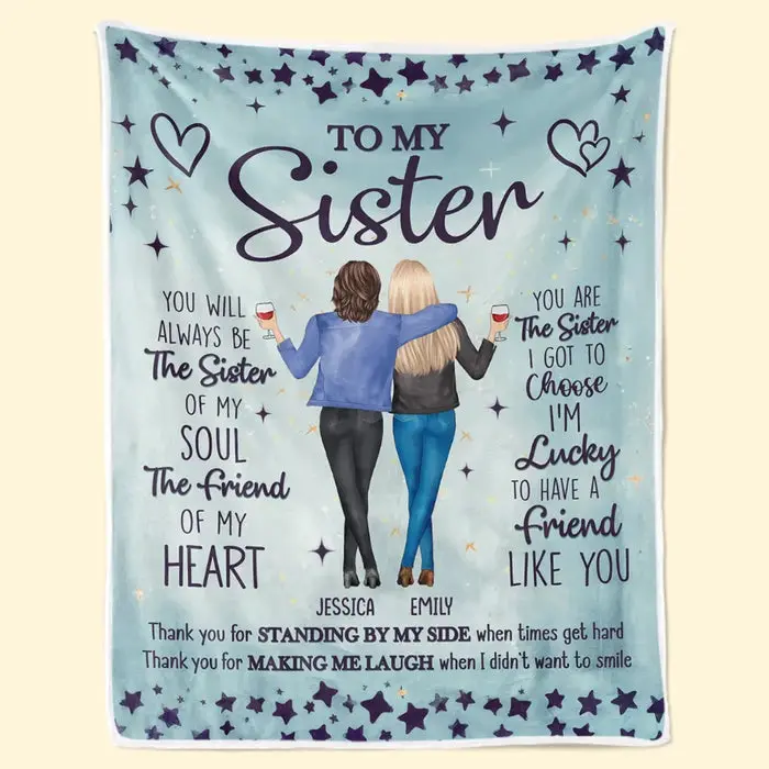 Personalized You Are The Sister I Got To Choose - Gift For Best Friends, BFF, Sisters