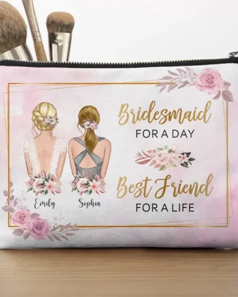 Tailored Bridesmaid For A Day, Best Friend For A Life - Wedding Gift, Bridesmaid Gift For Best Friends, BFF, Sisters