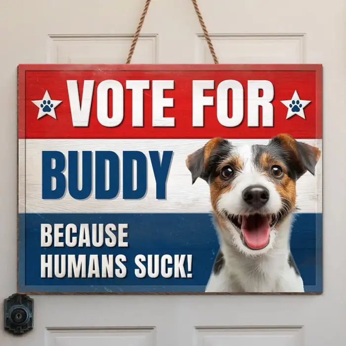 Custom-Made Photo Vote For Your Pets - Gift For Pet Owners, Pet Lovers