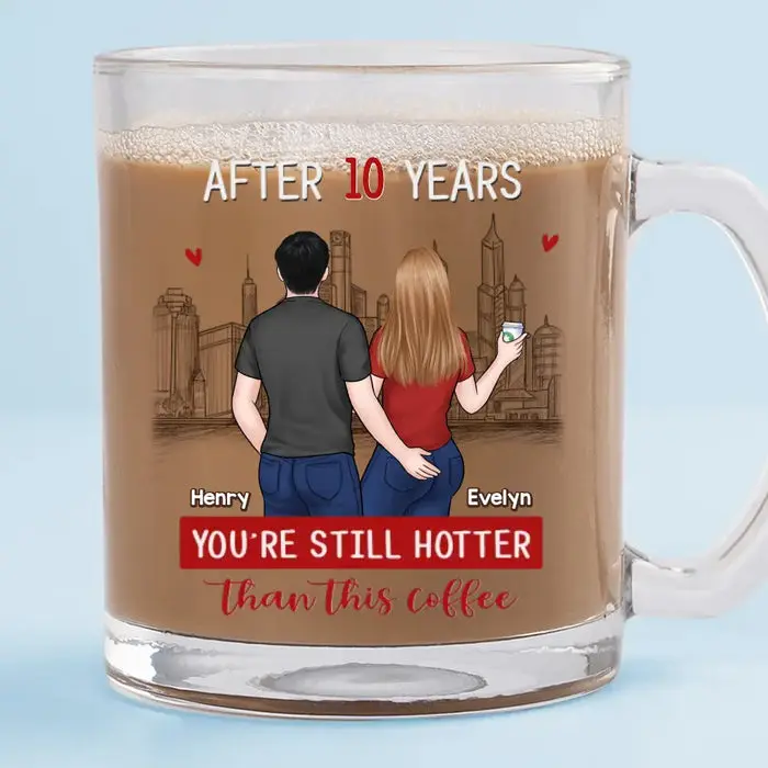 Custom-Made You're Still Hotter Than This Coffee ~ Gift For Husband Wife, Anniversary - Image 2