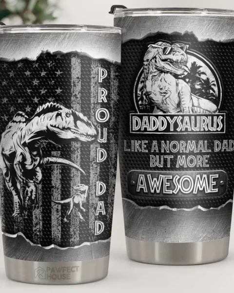 Tailored Daddysaurus Like A Normal Dad But More Awesome - To My Dad, Gift For Dad, Dad Gift From Daughter And Son, Birthday Gift For Dad