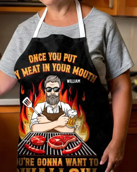 Tailored Once You Put My Meat In Your Mouth, You're Gonna Want To Swallow ~ Gift For Husband Wife, Anniversary