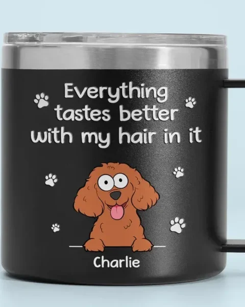 Bespoke Everything Tastes Better With Our Hair In It ~ Christmas Gift For Pet Owners, Pet Lovers
