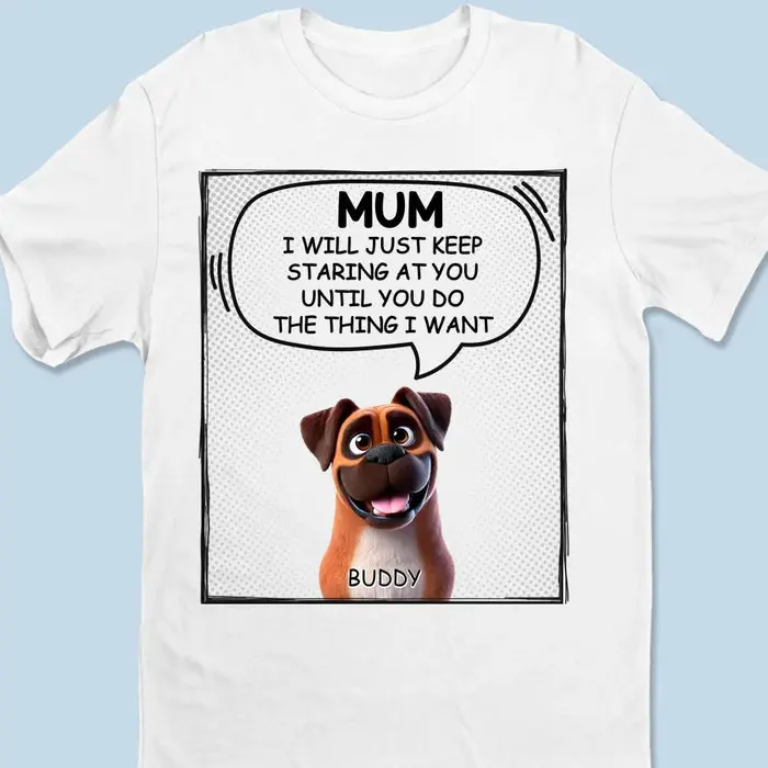 Custom-Made We Will Just Keep Staring At You Until You Do The Thing We Want ~ Gift For Pet Owners, Pet Lovers - Image 2