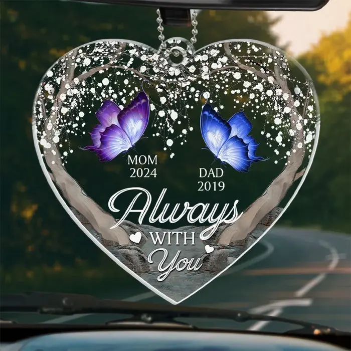 Personalized Always With You | Acrylic Custom Shaped - Sympathy Gift For Family Members