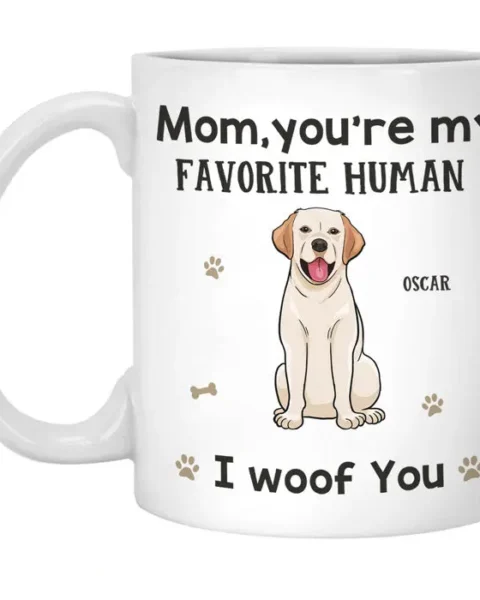 Made-to-Order You're My Favorite Human ~ Gift For Pet Owners, Pet Lovers