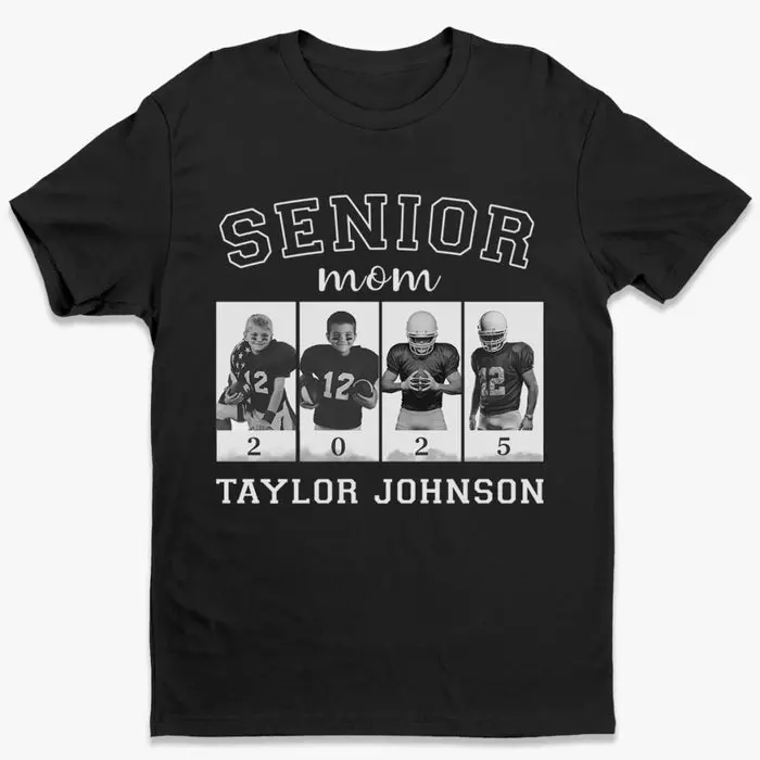 Made-to-Order Upload Photo Senior Football Mama T-shirt, Hoodie ~ 2025 Senior Football With Kid Photos