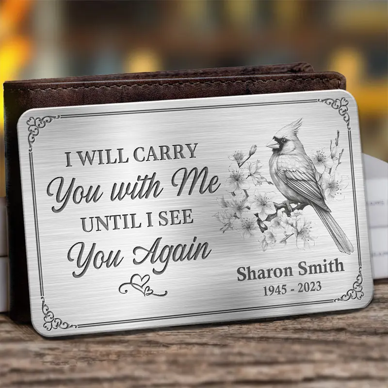 Custom-Made I Will Carry You With Me - Sympathy Gift For Family Members