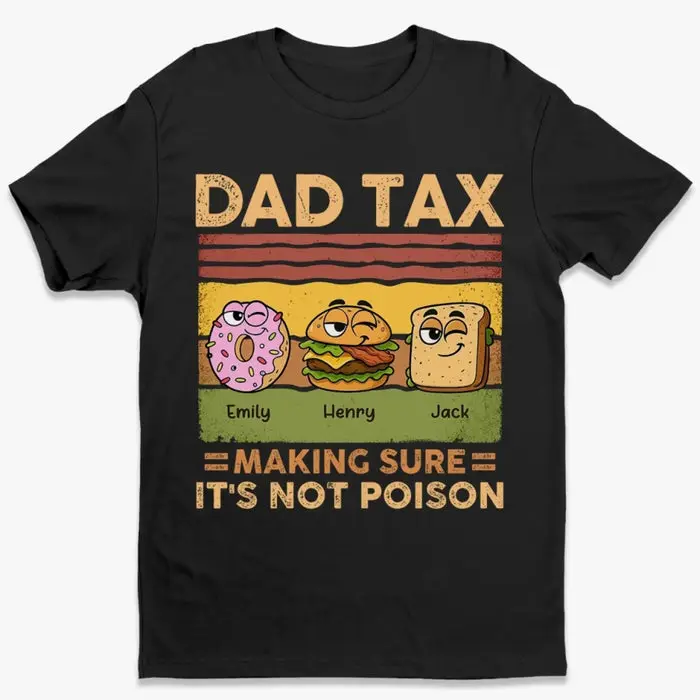 Tailored Dad Tax Making Sure It's Not Poison | Father's Day, Gift For Dad, Grandpa