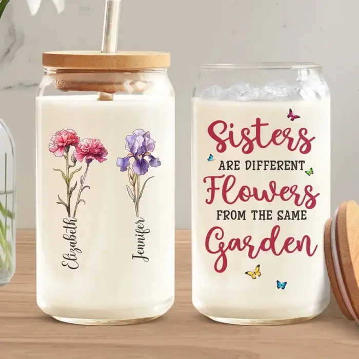 Tailored If Sisters Were Flowers, I Would Pick You - Gift For Best Friends, BFF, Sisters