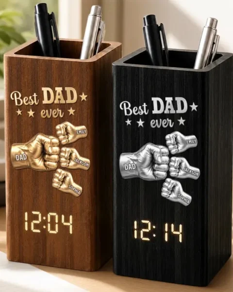 Custom-Made Pen Holder With ClockDad’s Love Wins Every Time