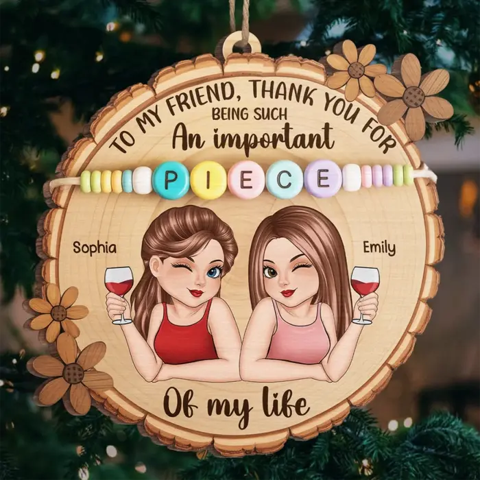 Custom-Made Wood Ornament - Snowflakes Sparkle Like Our Friendship